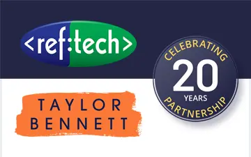 20 Years of Partnership – Taylor Bennett & RefTech